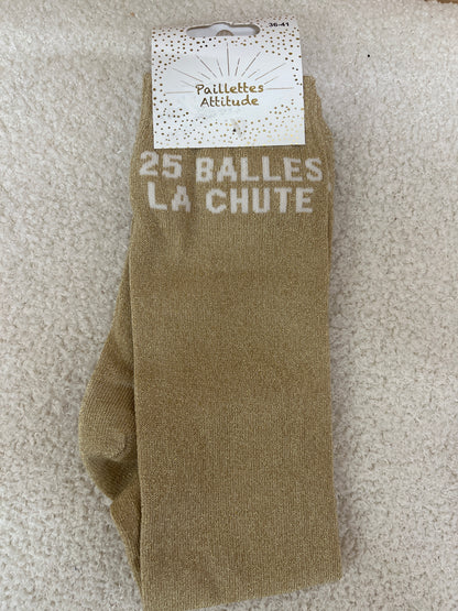 Chaussettes Paillettes "25 balles la chute"