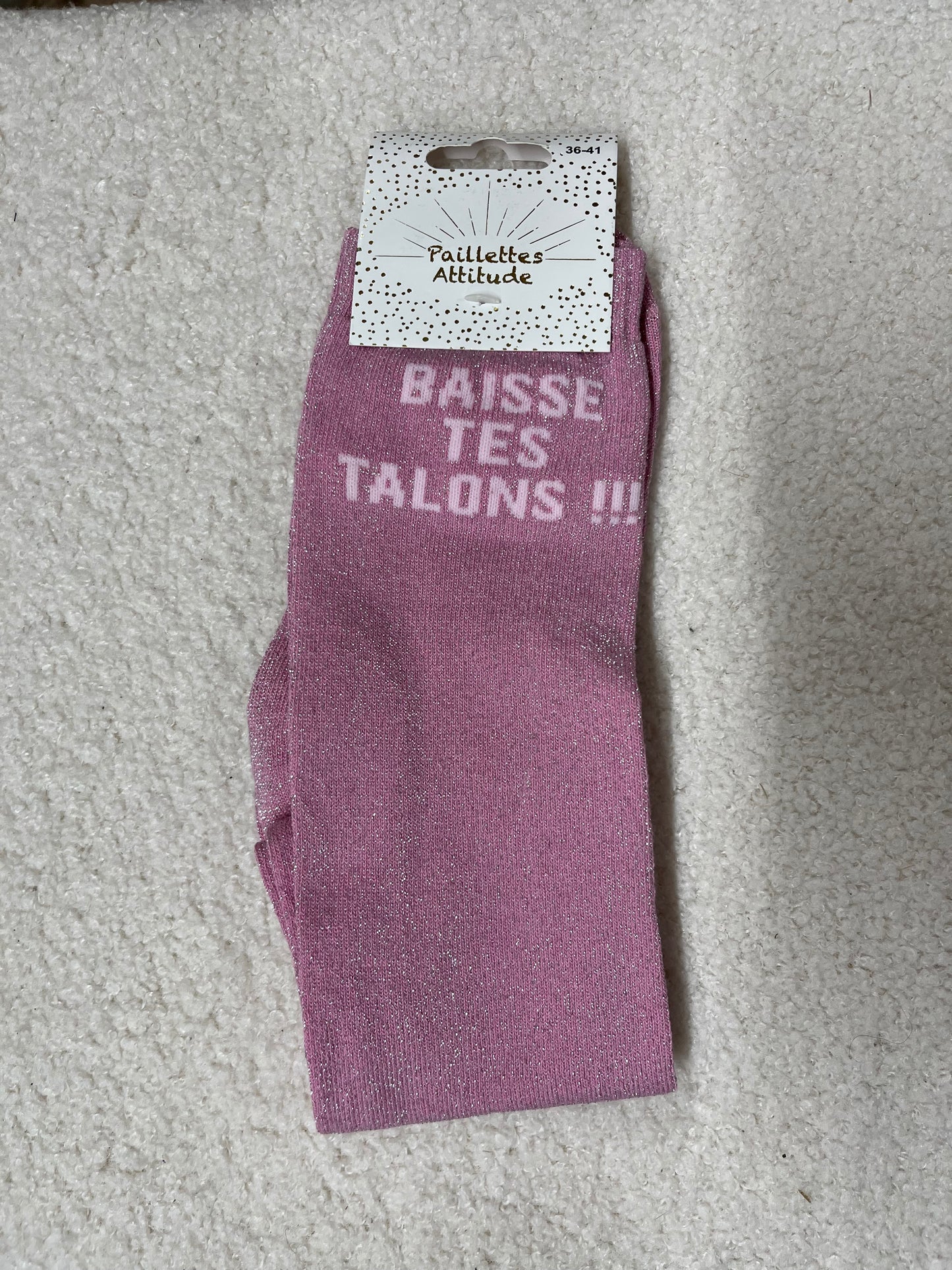 Chaussettes Paillettes "Baisse tes talons"