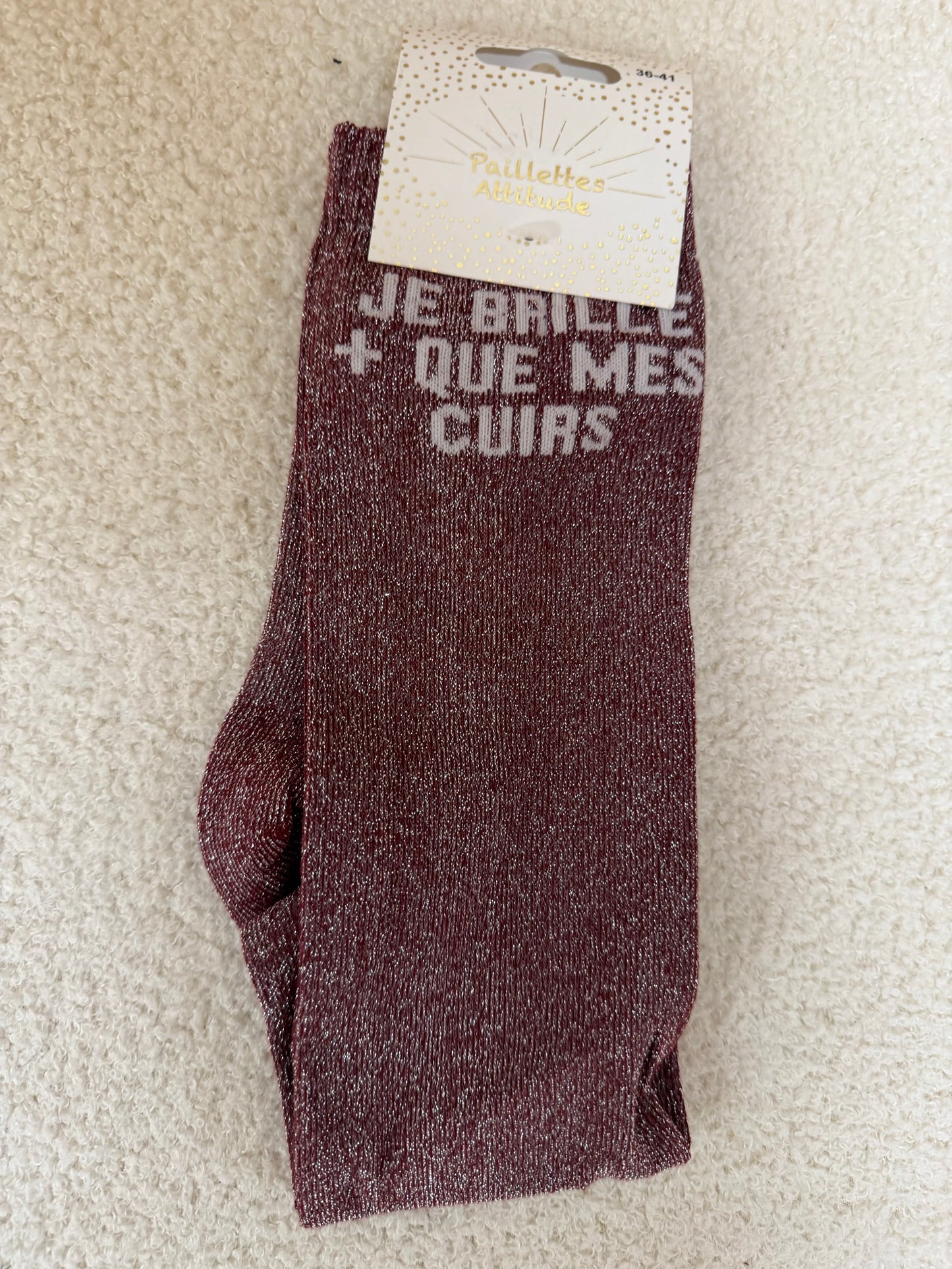 Chaussettes Paillettes "Je brille plus que les cuirs"