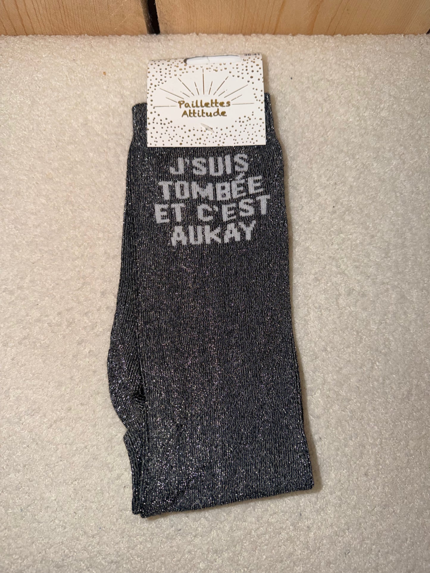 Chaussettes Paillettes "J'suis tombée et c'est aukay"