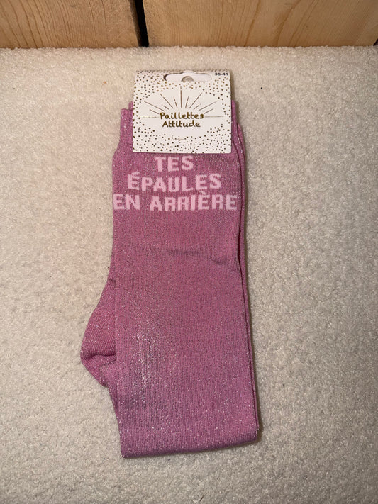 Chaussettes Paillettes "T'es épaules en arrière"