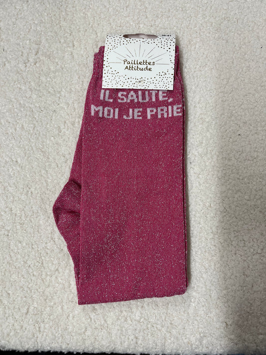 Chaussettes Paillettes "Il saute moi je prie"