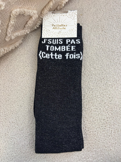Chaussettes Paillettes "J'suis pas tombée (cette fois)"