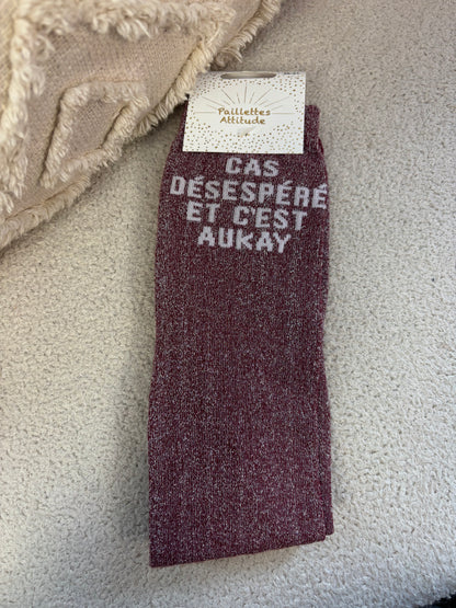 Chaussettes Paillettes "CAS DÉSESPÉRÉ ET C’EST AUKAY"