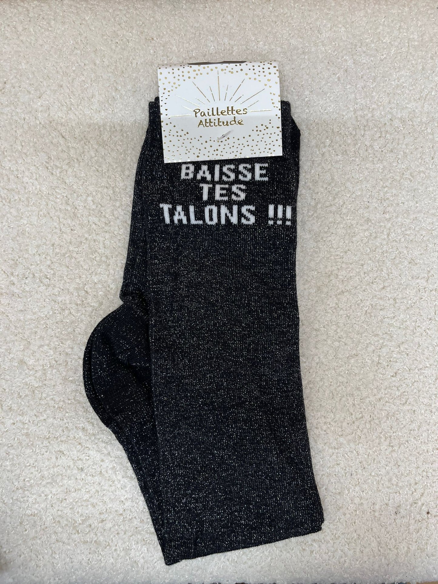 Chaussettes Paillettes "Baisse tes talons"